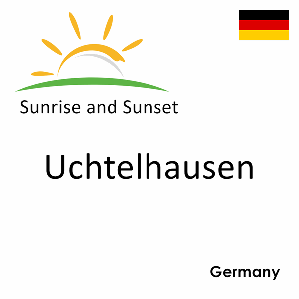 Sunrise and sunset times for Uchtelhausen, Germany
