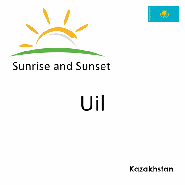 Sunrise and sunset times for Uil, Kazakhstan