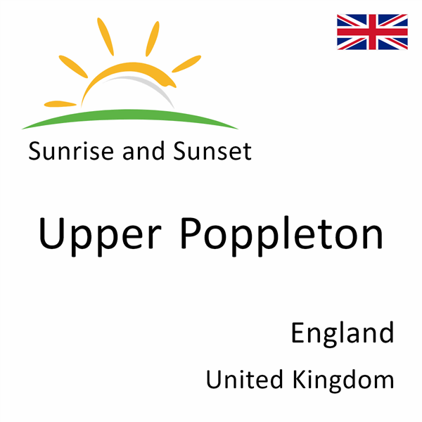 Sunrise and sunset times for Upper Poppleton, England, United Kingdom