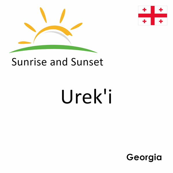 Sunrise and sunset times for Urek'i, Georgia