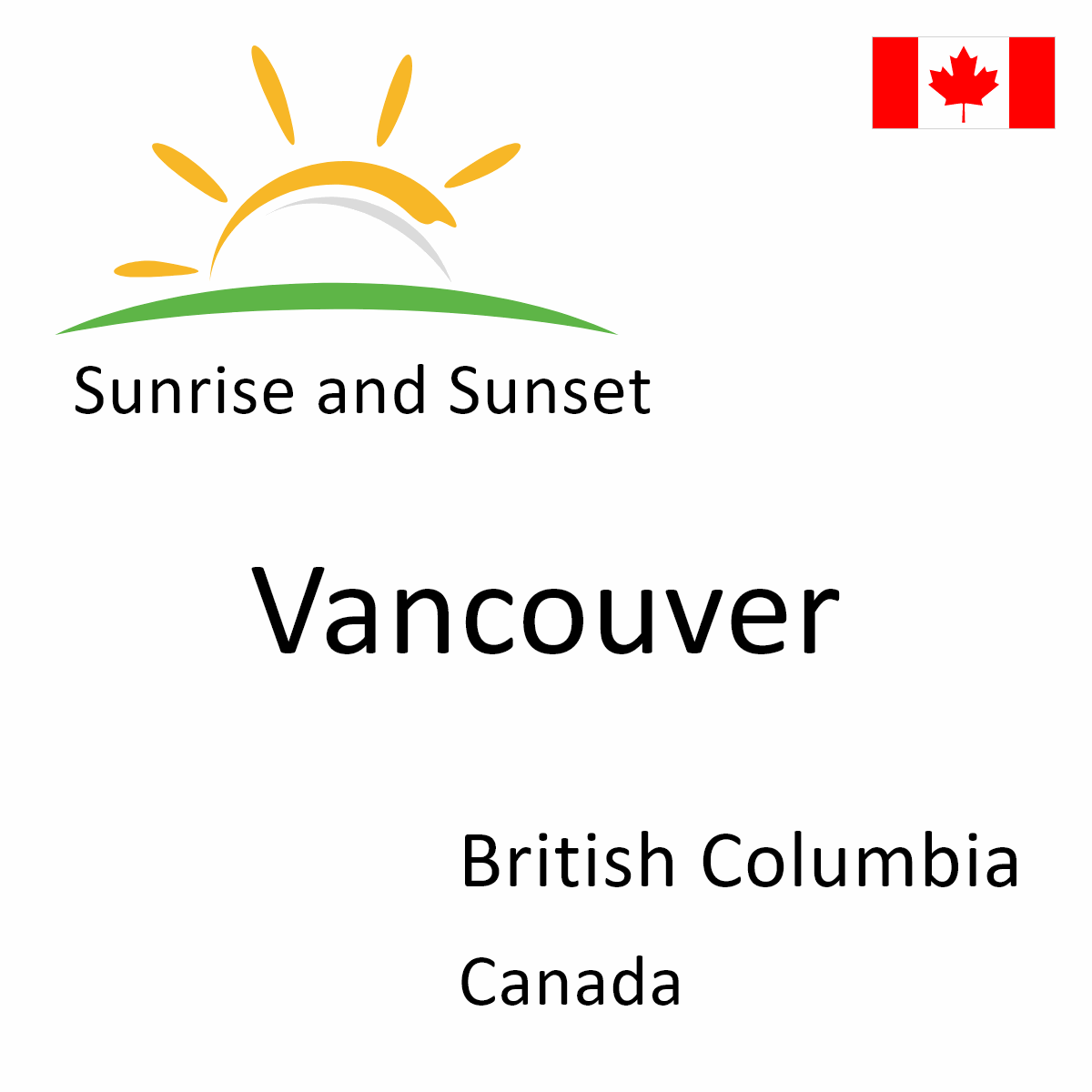 Sunrise and Sunset Times in Vancouver, British Columbia, Canada