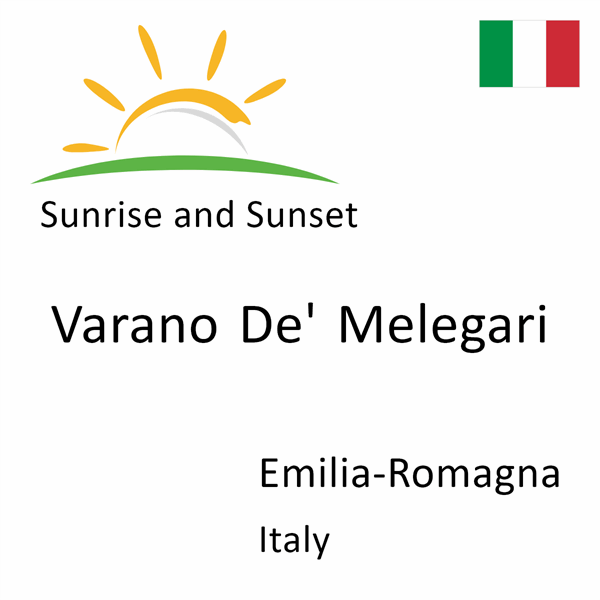 Sunrise and sunset times for Varano De' Melegari, Emilia-Romagna, Italy