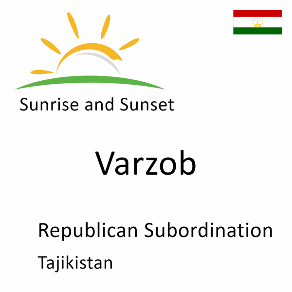 Sunrise and sunset times for Varzob, Republican Subordination, Tajikistan