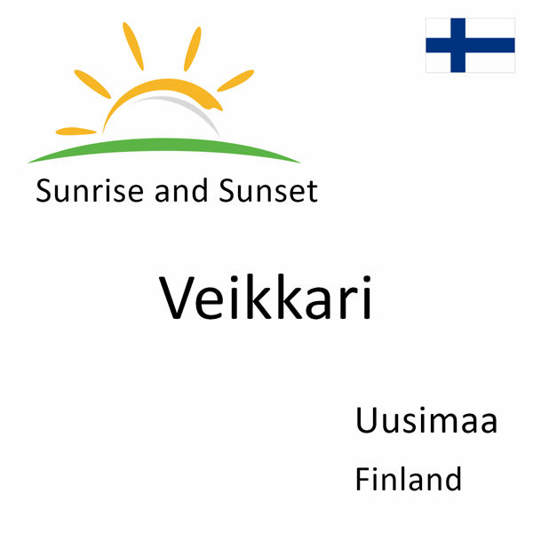Sunrise and sunset times for Veikkari, Uusimaa, Finland