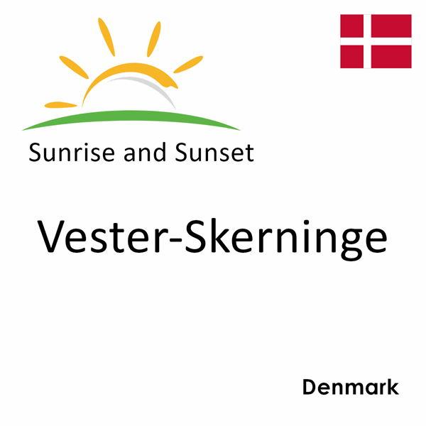 Sunrise and sunset times for Vester-Skerninge, Denmark