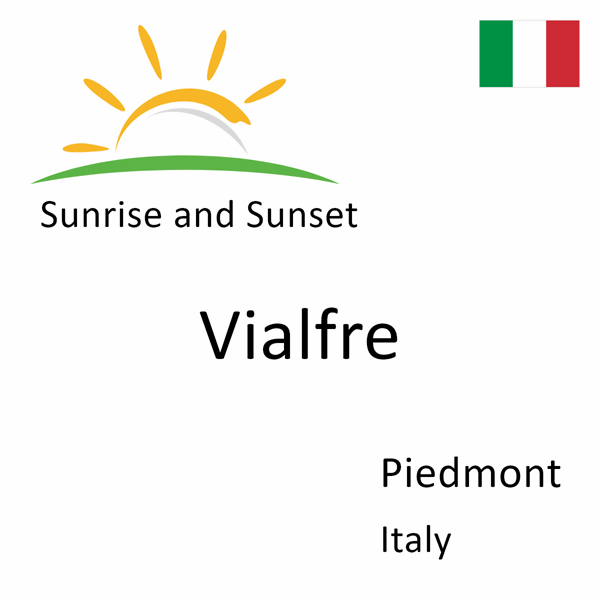 Sunrise and sunset times for Vialfre, Piedmont, Italy