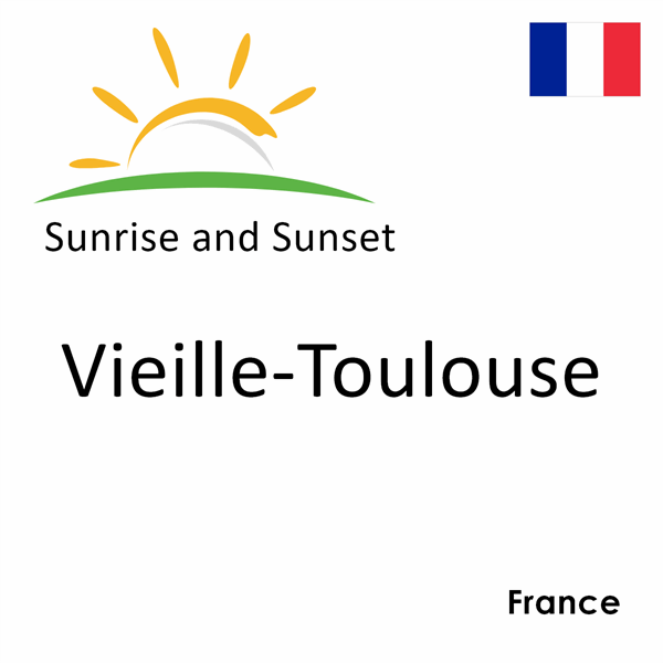 Sunrise and sunset times for Vieille-Toulouse, France
