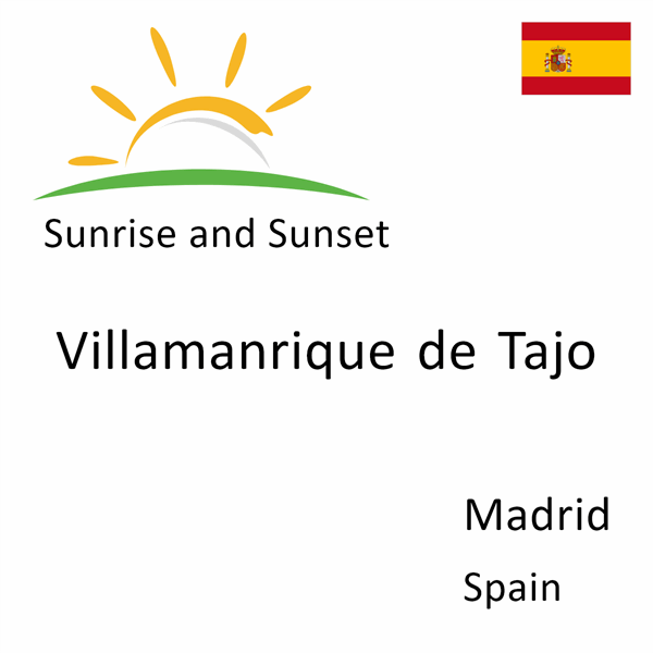 Sunrise and sunset times for Villamanrique de Tajo, Madrid, Spain