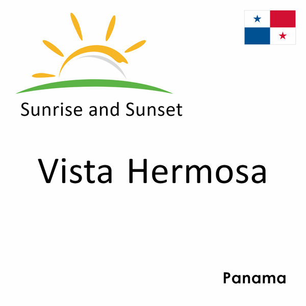 Sunrise and sunset times for Vista Hermosa, Panama
