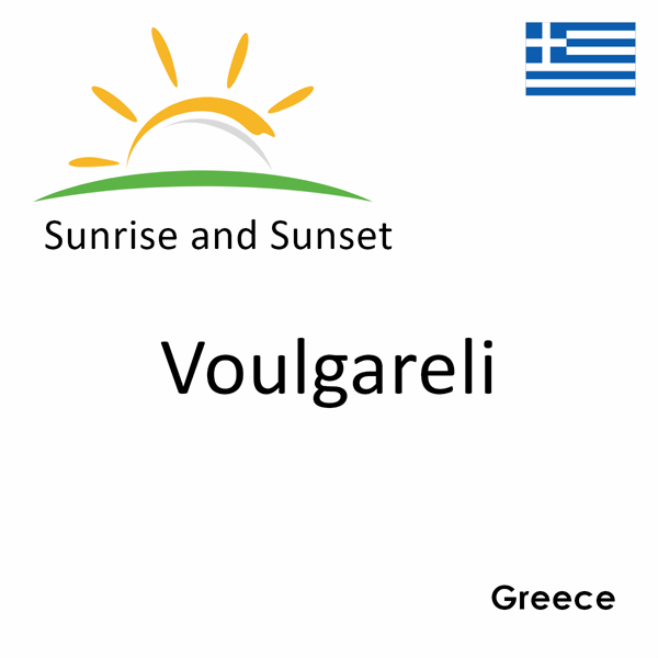 Sunrise and sunset times for Voulgareli, Greece