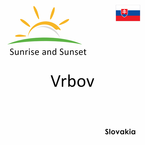 Sunrise and sunset times for Vrbov, Slovakia