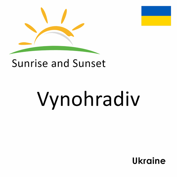 Sunrise and sunset times for Vynohradiv, Ukraine