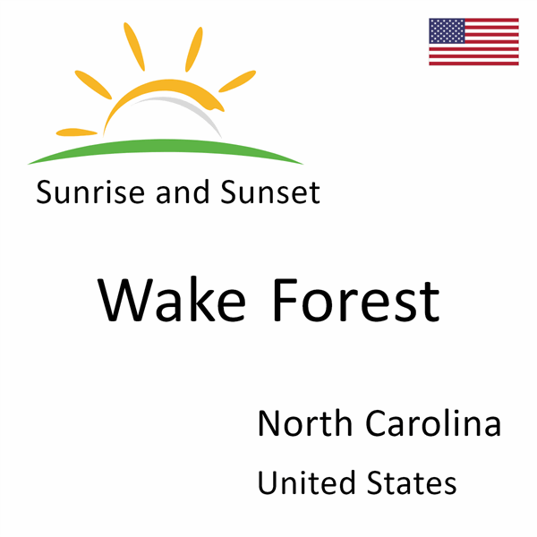 Sunrise and sunset times for Wake Forest, North Carolina, United States