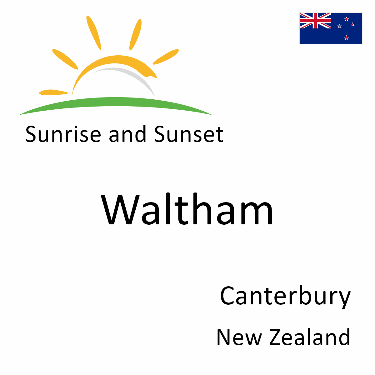 Sunrise and Sunset Times in Waltham, Canterbury, New Zealand