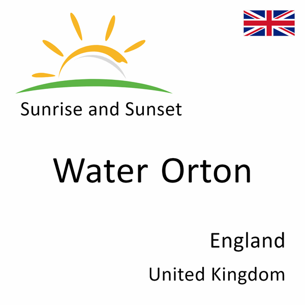 Sunrise and sunset times for Water Orton, England, United Kingdom