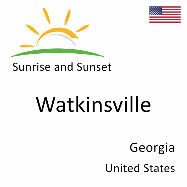 Sunrise and sunset times for Watkinsville, Georgia, United States