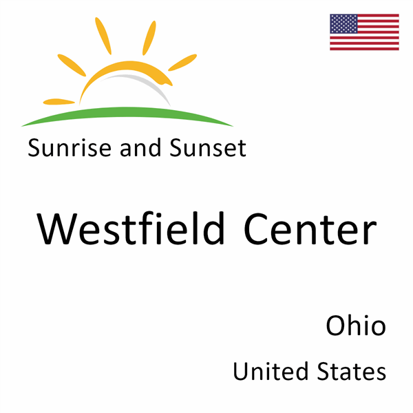 Sunrise and sunset times for Westfield Center, Ohio, United States