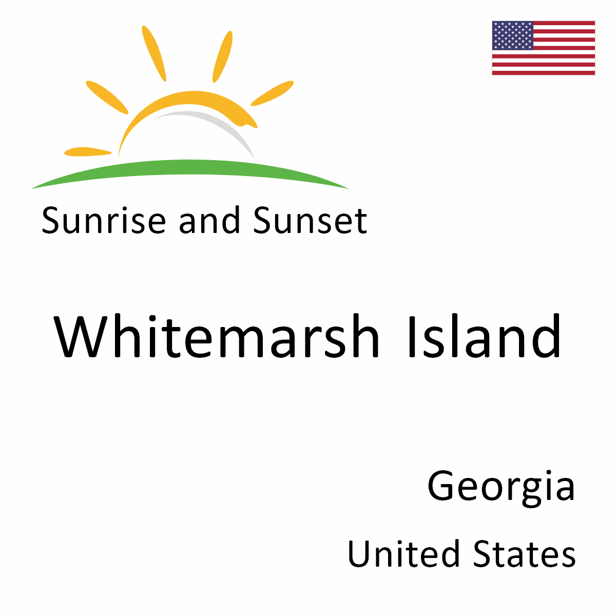 Sunrise and Sunset Times in Whitemarsh Island, Georgia, United States