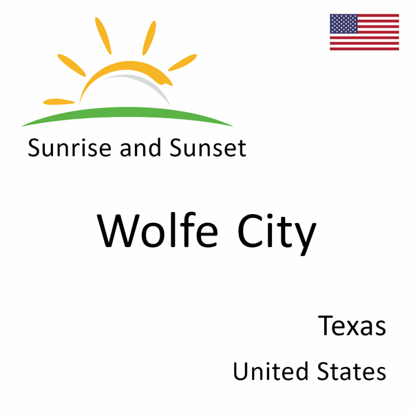 Sunrise and sunset times for Wolfe City, Texas, United States