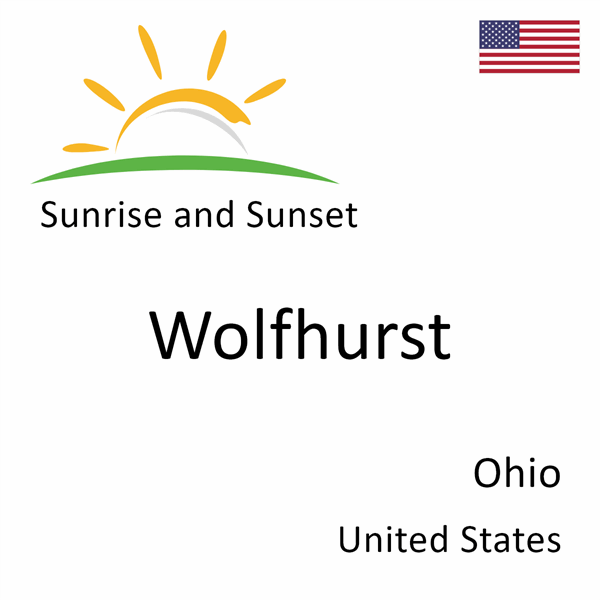Sunrise and sunset times for Wolfhurst, Ohio, United States
