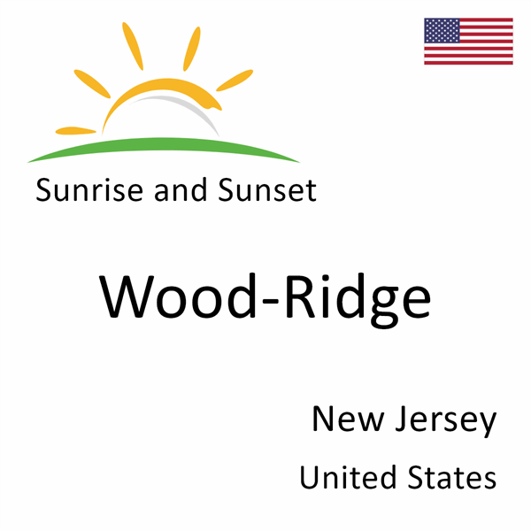 Sunrise and sunset times for Wood-Ridge, New Jersey, United States