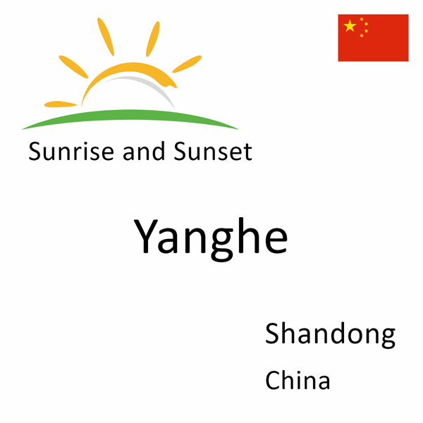 Sunrise and sunset times for Yanghe, Shandong, China