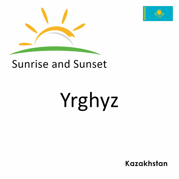 Sunrise and sunset times for Yrghyz, Kazakhstan