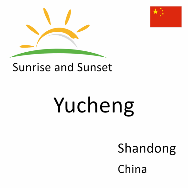 Sunrise and sunset times for Yucheng, Shandong, China