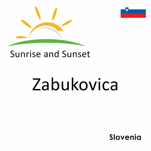Sunrise and sunset times for Zabukovica, Slovenia