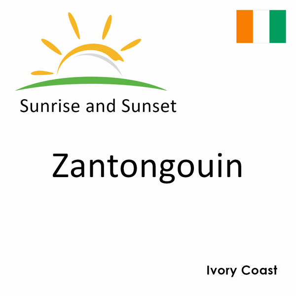 Sunrise and sunset times for Zantongouin, Ivory Coast